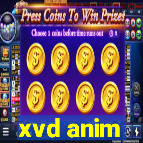 xvd anim